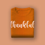 Orange Graphic T-Shirt with “Thankful” Print